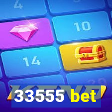 33555 bet